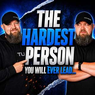The Hardest Person To Lead