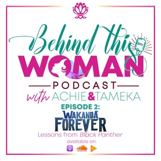 Ep2: Wakanda Forever! Lessons from Black Panther