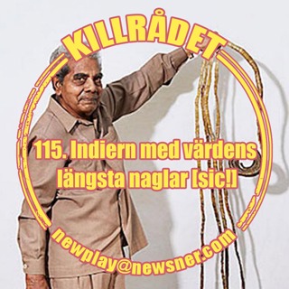 115. Indiern med värdens längsta naglar [sic!]
