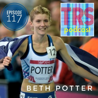 Episode 117 - Beth Potter, Treadmill WR Approaches & Can Rant