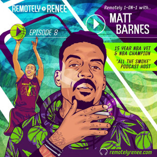 EP 8.5 - Matt Barnes - NBA Champion and Cannabis Entrepreneur IRL