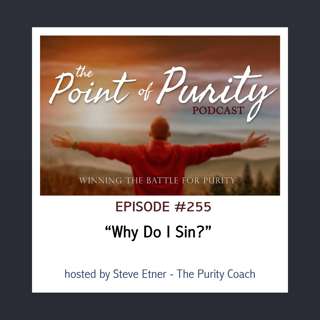 Why Do I Sin? - #255