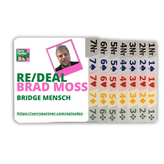 Brad Moss, Bridge Mensch/ReDeal