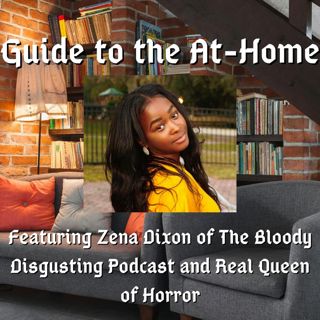 Guide to the At-Home 6: Zena Dixon, Real Queen of Horror