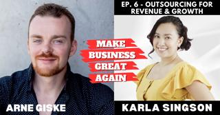 Ep. 6 - Outsourcing for Revenue & Growth with Karla Singson