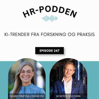 247: KI-trender fra forskning og praksis med Morten Goodwin & Sigrid Frøysa Lyngroth