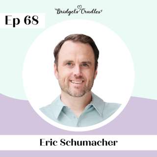 68 | Dads Hurt Too: A Father's Grief Matters | Eric Schumacher