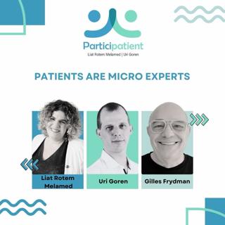 Gilles Frydman: Patients Are Micro Experts