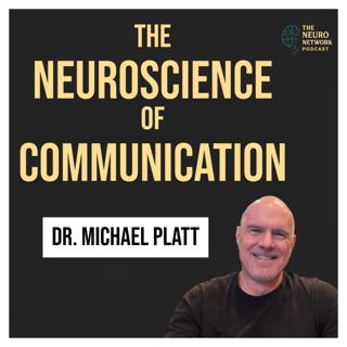 The Neuroscience of Communication- Dr. Michael Platt