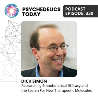 PT330 – Dick Simon – Researching Ethnobotanical Efficacy and the Search For New Therapeutic Molecules