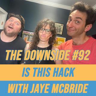 #92 Is This Hack with Jaye McBride