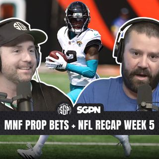 Monday Night Football Prop Bets + NFL Recap Week 5 (Ep. 2395)