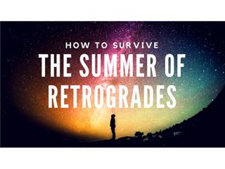 The Summer of Retrogrades