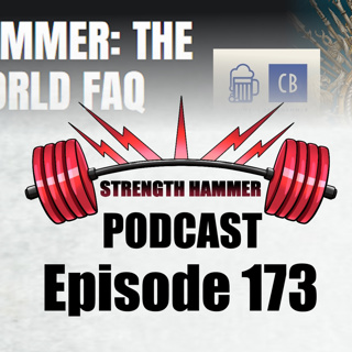 Strength Hammer Podcast Episode 173 - Old World FAQ and an AoS Event