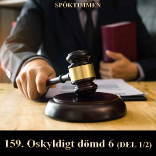 159. Oskyldigt dömd 6 – Del 1