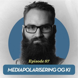 Mediapolarisering og KI, med Ingar K. Haaland 