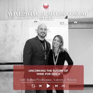 Ep. 2098 Uncorking the future of wine for Gen Z with William Predhomme, Valentina Abbona | wine2wine Business Forum 2023
