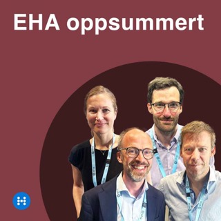 EHA oppsummert: Endrer disse resultatene behandlingsstandarden i Norge?