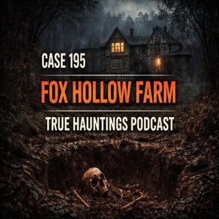 Case 195: Dark Secrets: Unraveling the Horrors of Fox Hollow Farm
