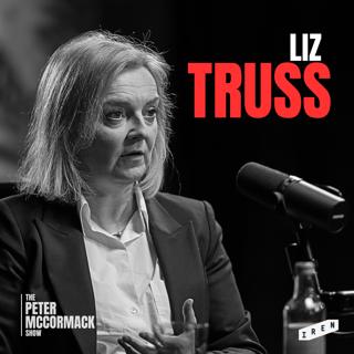 #039 - Liz Truss - The Deep State, Grooming Gangs, Economic Reform & Free Speech