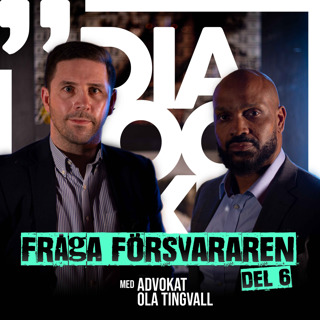 #6 Fråga Försvararen med Advokat Ola Tingvall