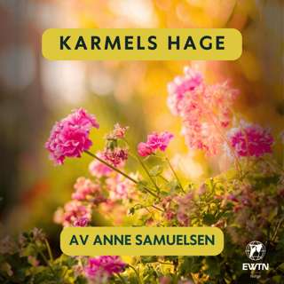 Karmels hage Trosbekjennelsen 25: Engler