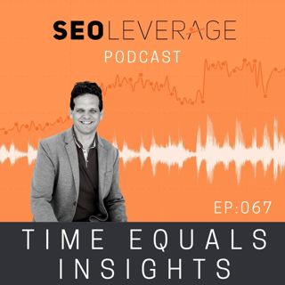 067 - Time Equals Insights