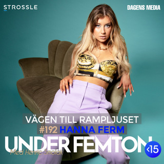 #192 Vägen till rampljuset - Hanna Ferm