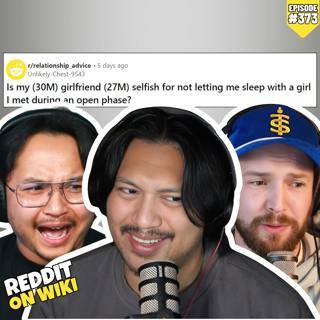 #373: Is My Girlfriend SELFISH For NOT Allowing Me To SLEEP With ANOTHER Woman? | Reddit Stories