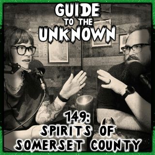 149: Spirits of Somerset County