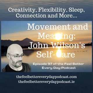 Movement and Meaning: John Wilson's Self-care