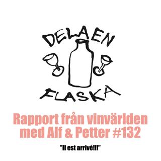 132. Dela en flaska "Il est arrivé!!!