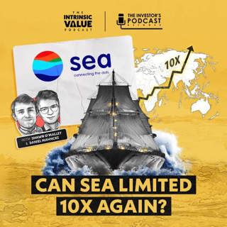 TIVP072 (Video): Sea Limited (SE): Can Sea Limited 10x Again? w/ Daniel Mahncke & Shawn O’Malley