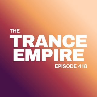 THE TRANCE EMPIRE 418 with Rodman