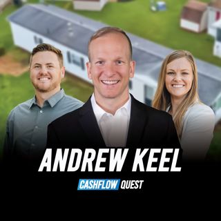 How to Scale a Mobile Home Park Business the Right Way With Andrew Keel