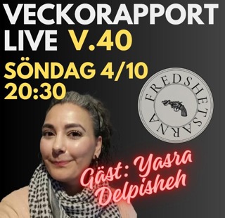 #46 - Veckorapport v40 Med Yasra och Erik