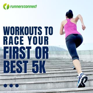 Workouts to Race Your First or Best 5k