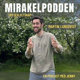 20. Martin Lundqvist – “Den andra döden”, samtal om nära-döden-upplevelser, livet och ett annat gemensamt ämne UFO:n