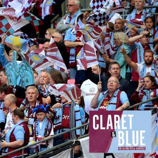 Claret & Blue Podcast #16 | WEMBLEY SUPERSTITIONS