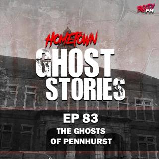EP 83 - The Ghosts of Pennhurst | Spring City, PA