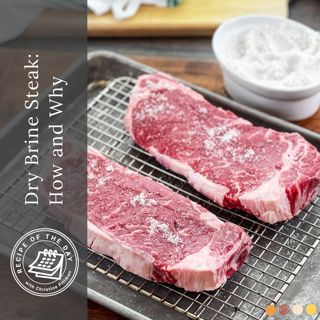 Dry Brine Steak: How and Why
