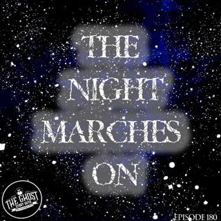 The Night Marches On