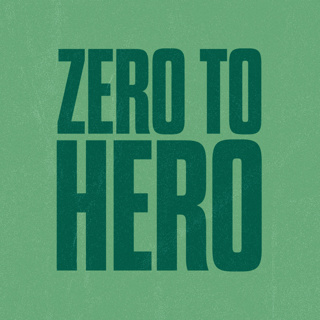 Ep 33: Zero to Hero