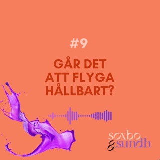 #9 Går det att flyga hållbart?