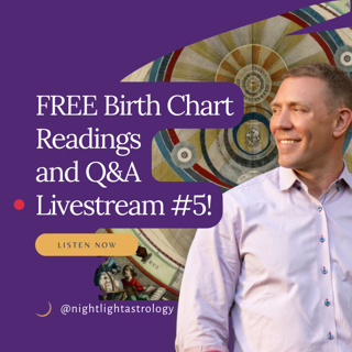 Free Birth Chart Readings and Q&A Livestream #5
