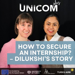 UNICOM+ podcast series | Securing an internship as a research university student – Dilukshi’s story