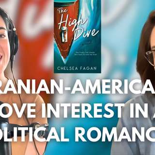 Interview | Money, Iranian-American Identity, and Romance: Chelsea Fagan on Building a Business and Writing a Political Love Story