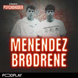 Menendez-brødrene - kaldblodige drapsmenn eller offer for incest?