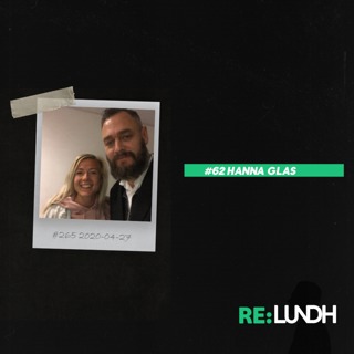 62 Re:Lundh – Hanna Glas