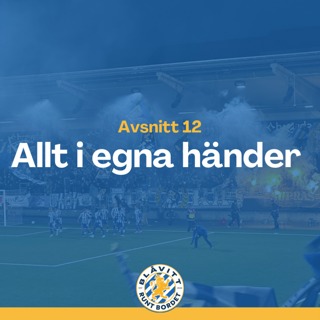 Blåvitt Runt Bordet #12 Allt i egna händer